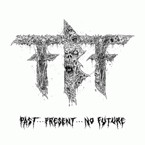 Fueled By Fire : Past​.​.​.​Present​.​.​.​No Future Pt. 1